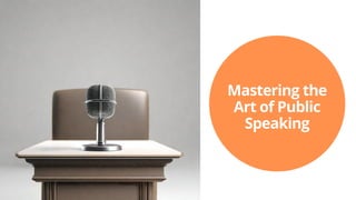 Mastering the Art of Public Speaking.pdf