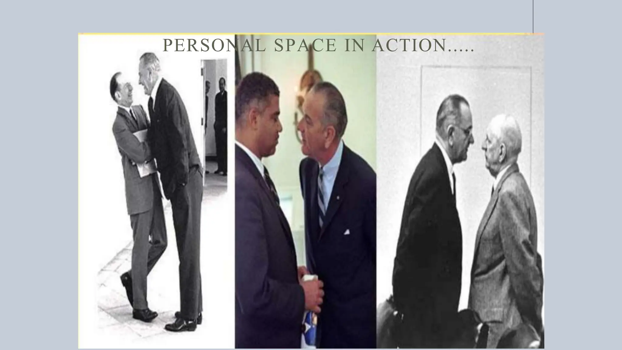 PERSONAL SPACE IN ACTION.....
 