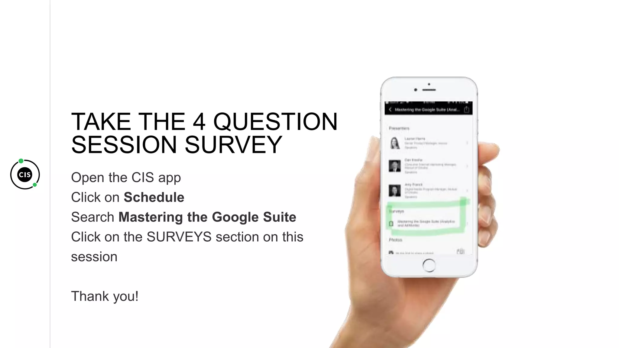 TAKE THE 4 QUESTION
SESSION SURVEY
 
