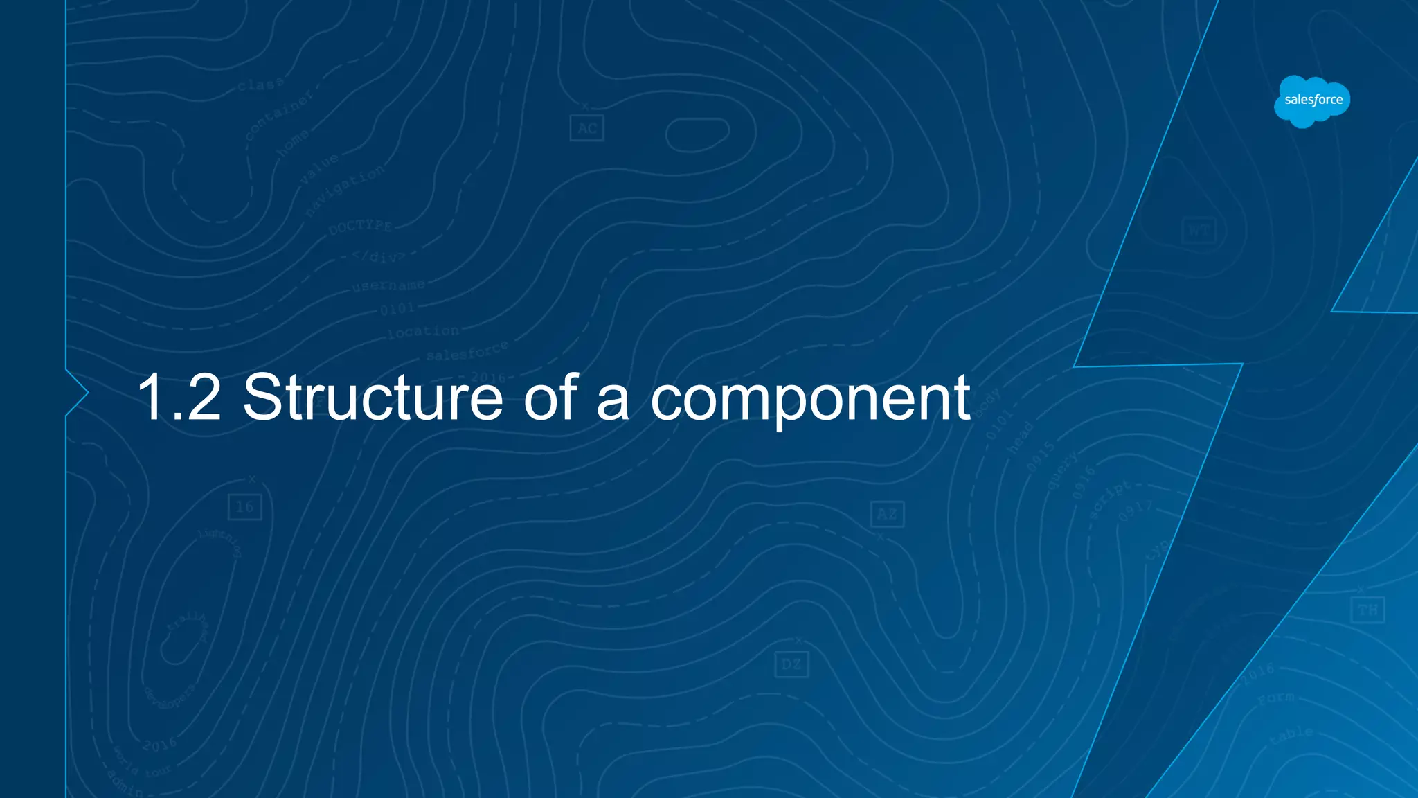 1.2 Structure of a component
 