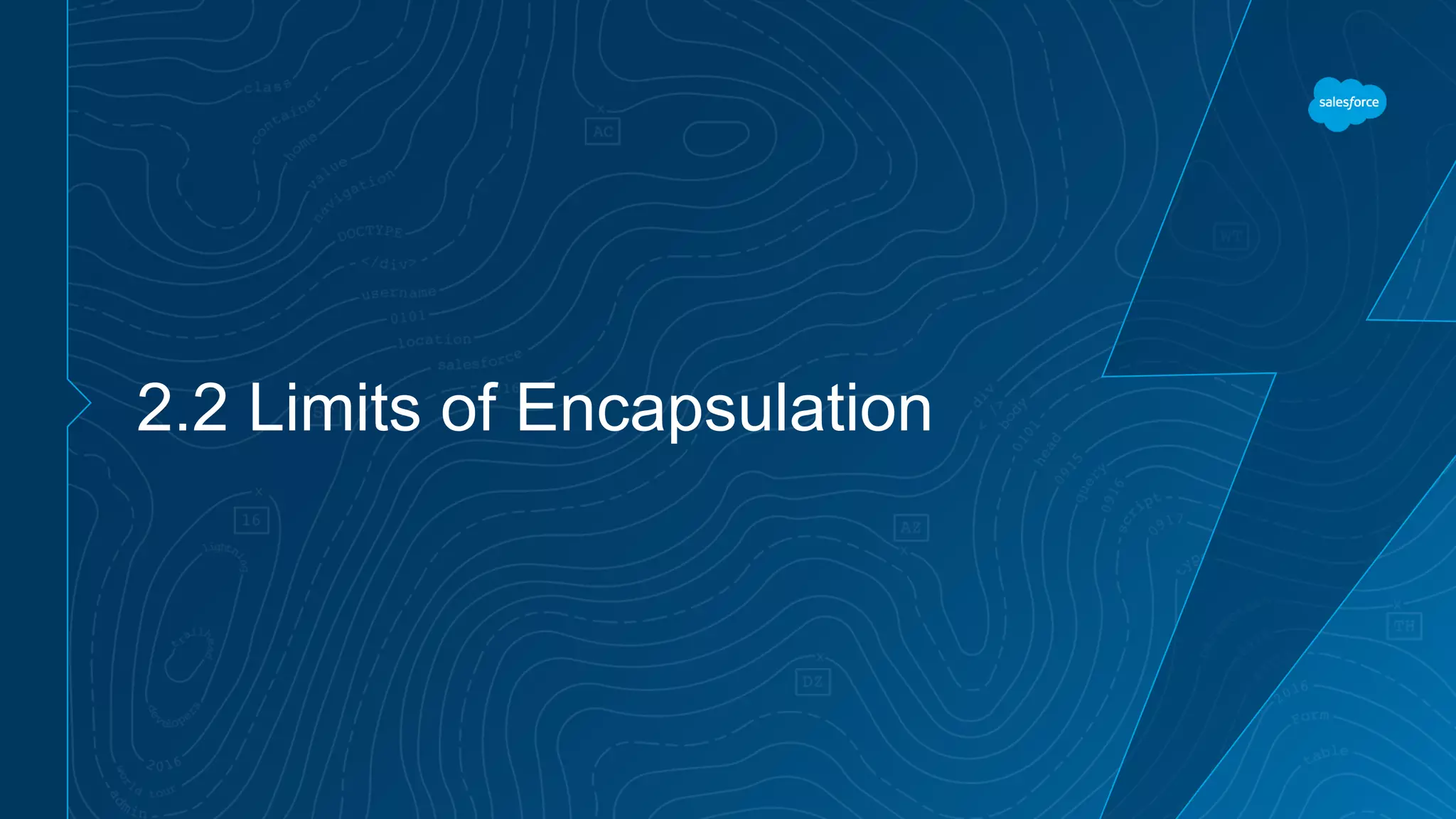 2.2 Limits of Encapsulation
 