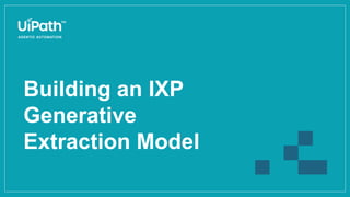 Mastering UiPath IXP – From Fundamentals to DU Framework Integration ...