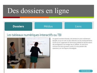 Des dossiers en ligne
 