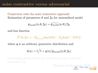 I variational approximations
log pmodel(x; ϑ) ≥ L(x; ϑ)
represented by variational autoencoders
 