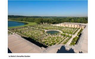 Le Notre's Versailles Garden
 