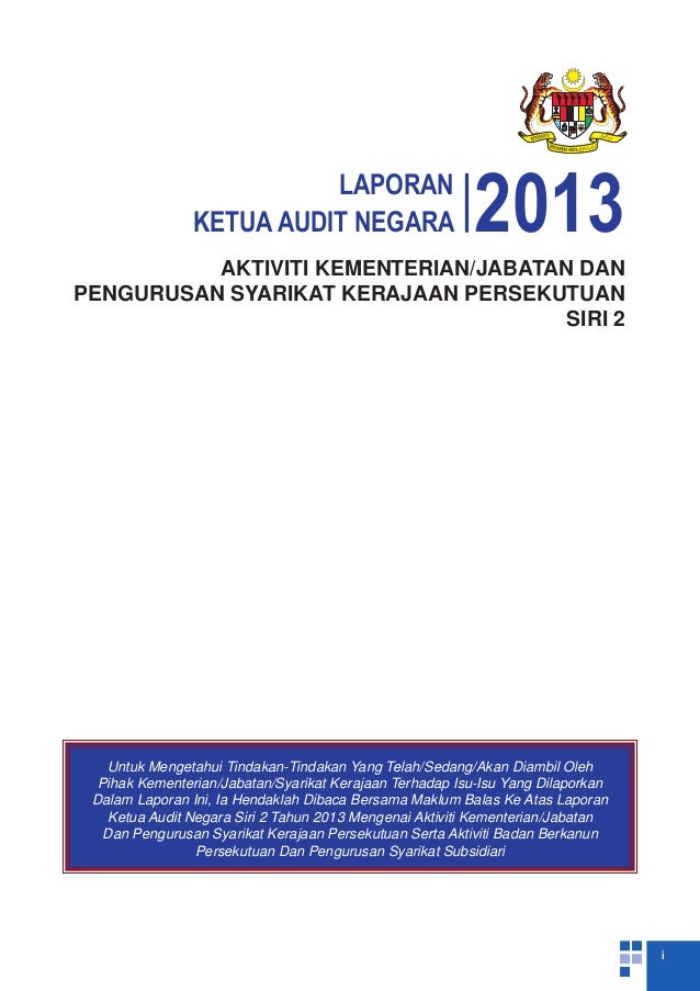 Laporan Ketua Audit Negara Persekutuan Tahun 2013 Siri 2