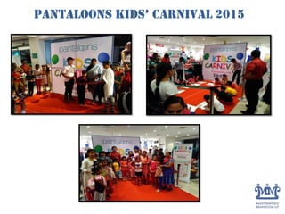 Pantaloons Kids’ Carnival 2015
 