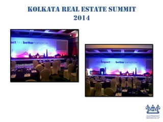 Kolkata Real Estate Summit
2014
 