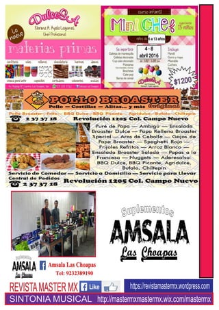 R
E
V
I
S
T
A
M
A
S
T
E
R
M
X
https://revistamastermx.wordpress.comREVISTAMASTERMX
SINTONIA MUSICAL http://mastermxmastermx.wix.com/mastermx
 