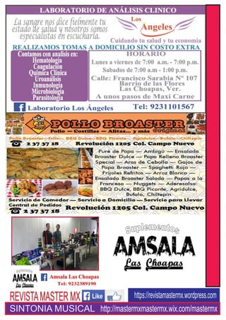 R
E
V
I
S
T
A
M
A
S
T
E
R
M
X
https://revistamastermx.wordpress.comREVISTAMASTERMX
SINTONIA MUSICAL http://mastermxmastermx.wix.com/mastermx
 