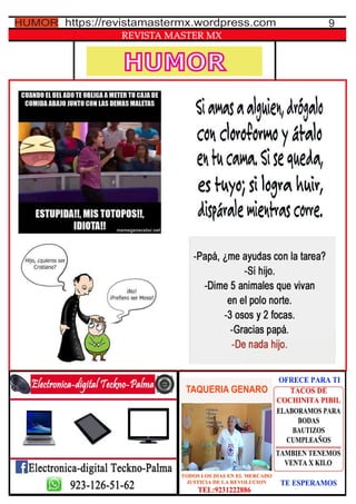 HUMOR
REVISTA MASTER MX
9https://revistamastermx.wordpress.comHUMOR
 