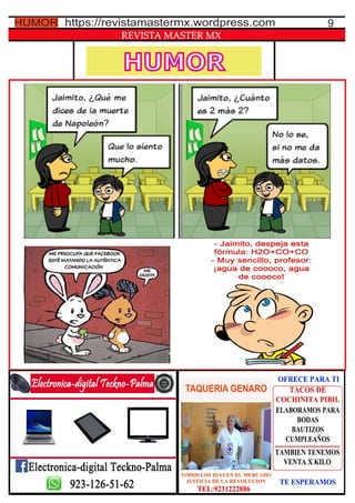 HUMOR
REVISTA MASTER MX
9https://revistamastermx.wordpress.comHUMOR
 