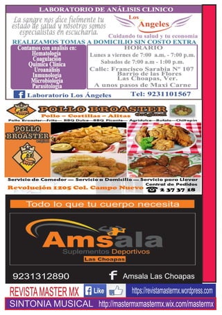 R
E
V
I
S
T
A
M
A
S
T
E
R
M
X
https://revistamastermx.wordpress.comREVISTAMASTERMX
SINTONIA MUSICAL http://mastermxmastermx.wix.com/mastermx
 