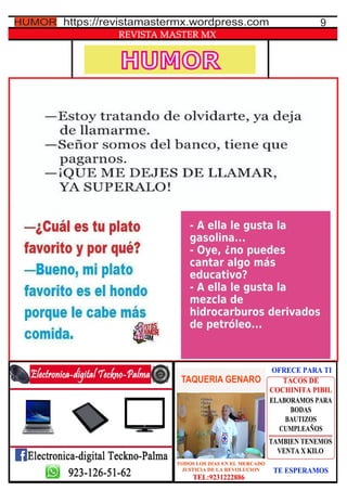 HUMOR
REVISTA MASTER MX
9https://revistamastermx.wordpress.comHUMOR
 