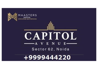 Capitol Avenue Office Space Commercial Projects in Sector 62 Noida 