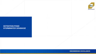 DETENTION POND
STORMWATER DRAINAGE
 
