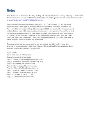 Notes
This document summarises the key findings of OECD/FAO/UNCDF (2016), Adopting a Territorial
Approach to Food Security...