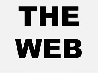 THE WEB 