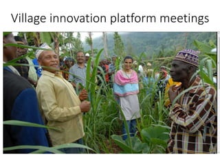 Village innovation platform meetings
 