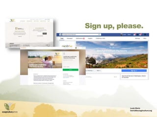 Louis Wertz
lwertz@ecoagriculture.org
Sign up, please.
 