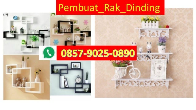 LEBIH ELEGAN WA 0857 9025 0890 Supplier rak  dinding  