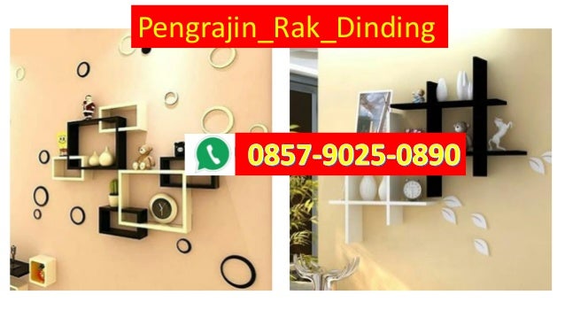 LEBIH ELEGAN WA 0857 9025 0890 Produsen Rak  Dinding  