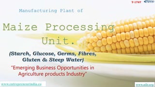 www.entrepreneurindia.co www.niir.org
Y-1747
“Emerging Business Opportunities in
Agriculture products Industry”
Manufacturing Plant of
 