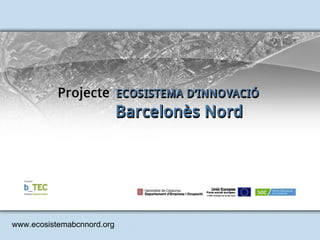 www.ecosistemabcnnord.org 