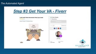 The Automated Agent
Project Based - Fiverr
 