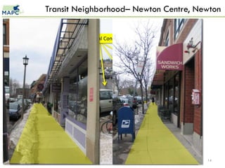 Transit Neighborhood– Newton Centre, Newton


      Multi-Modal Connectivity




                                       14
 