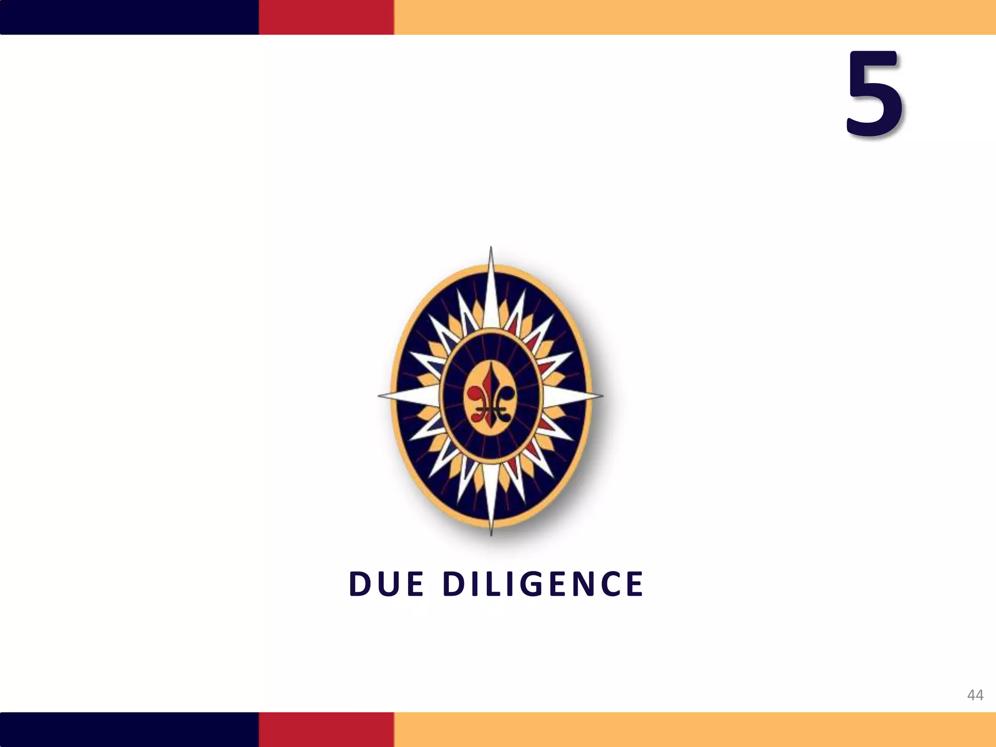 5


DUE DILIGENCE

                    44
 