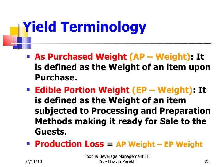 Standard Recepies, Standard Specifications, Yield Analysis