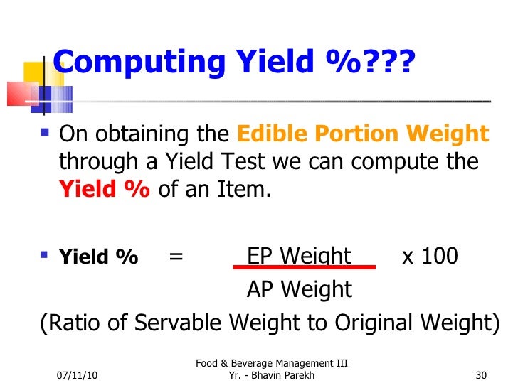Standard Recepies, Standard Specifications, Yield Analysis
