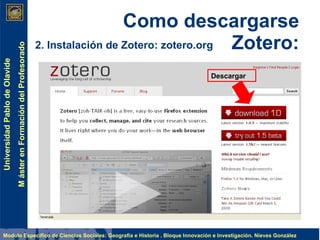 Como descargarse Zotero: 2. Instalación de Zotero: zotero.org Descargar 