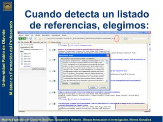 Cuando detecta un listado de referencias, elegimos: 