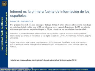 http://www.hoytecnologia.com/noticias/Internet-primera-fuente-informacion/3518 