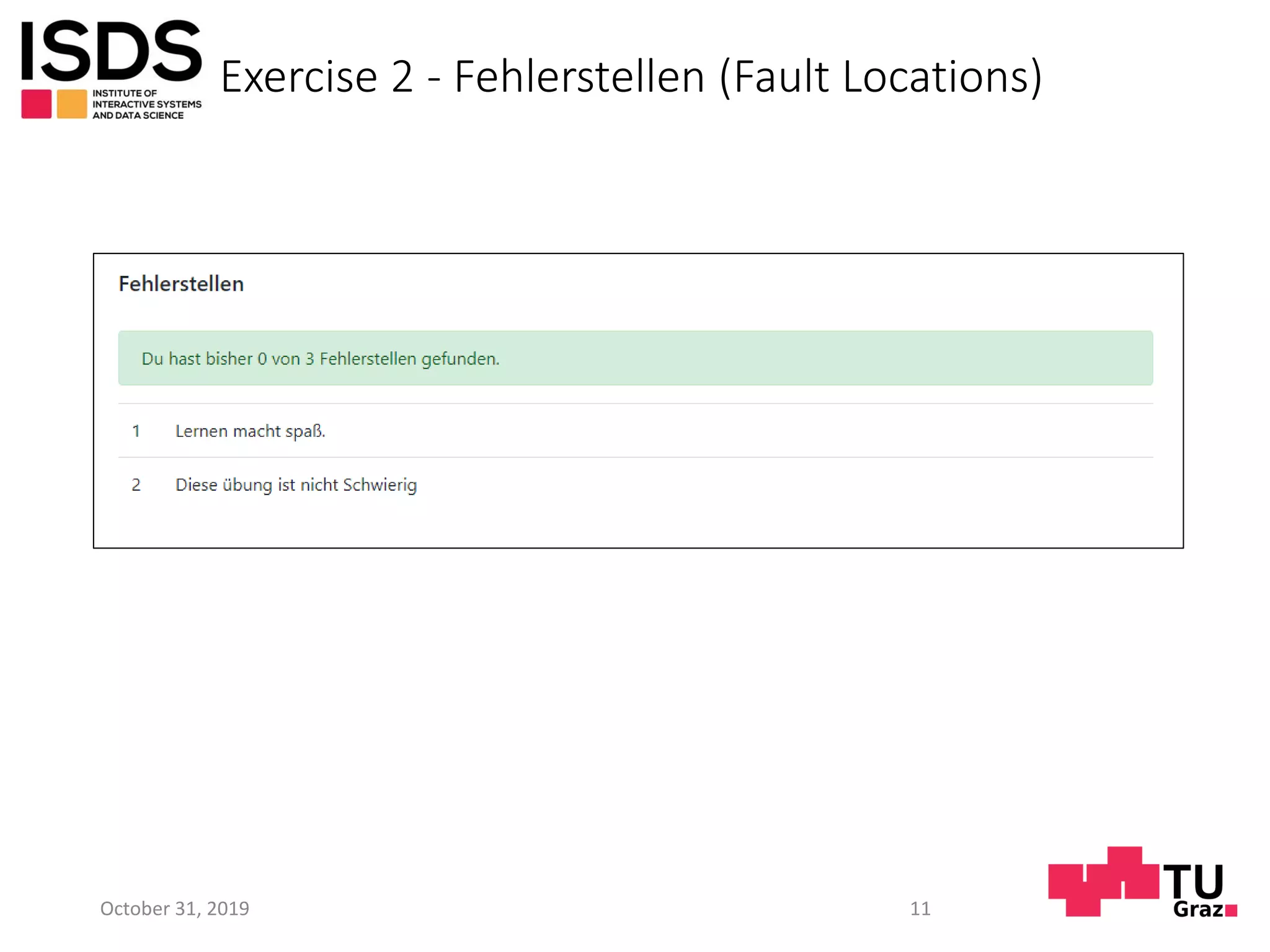 Exercise 2 - Fehlerstellen (Fault Locations)
October 31, 2019 11
 