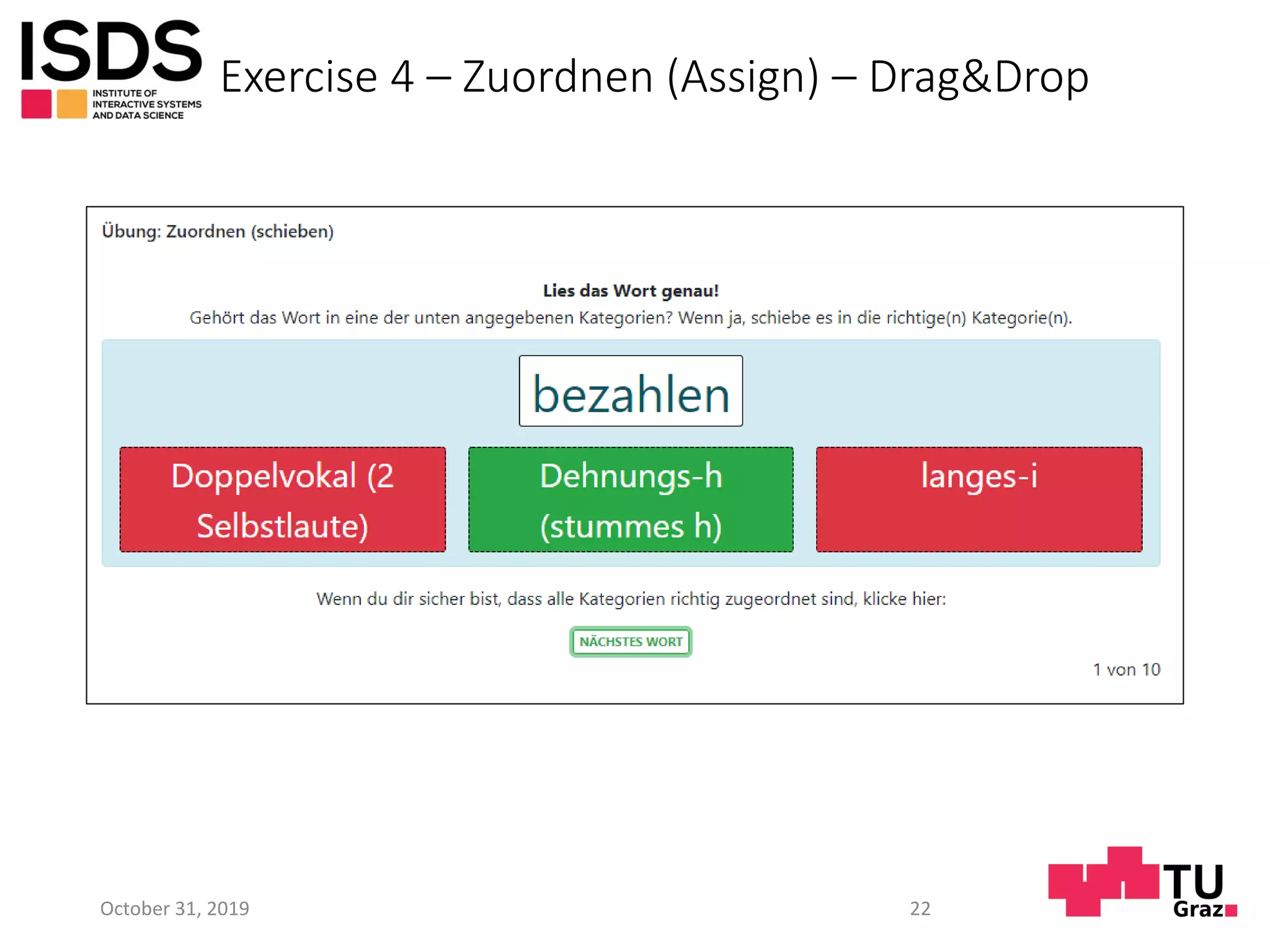 Exercise 4 – Zuordnen (Assign) – Drag&Drop
October 31, 2019 22
 