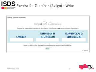Exercise 4 – Zuordnen (Assign) – Write
October 31, 2019 23
 