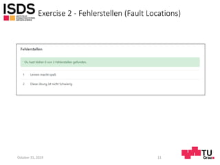 Exercise 2 - Fehlerstellen (Fault Locations)
October 31, 2019 11
 