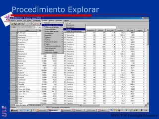 Procedimiento ExplorarSPSS: POP Psicología Educativa
