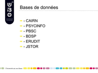 Bases de données  - CAIRN - PSYCINFO - PBSC - BDSP - ERUDIT - JSTOR 