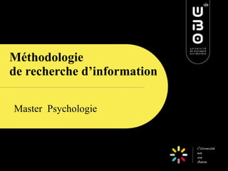 Méthodologie  de recherche d’information Master  Psychologie 