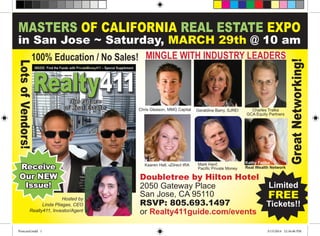 MASTERS OF CALIFORNIA REAL ESTATE EXPO
in San Jose ~ Saturday, March 29th @ 10 am
Limited
FREE
Tickets!!
Doubletree by Hilton Hotel
2050 Gateway Place
San Jose, CA 95110
RSVP: 805.693.1497
or Realty411guide.com/events
Hosted by
Linda Pliagas, CEO
Realty411, Investor/Agent
GreatNetworking!
LotsofVendors!
Chris Gleason, MMG Capital Geraldine Barry, SJREI Charles Tralka
GCA Equity Partners
100% Education / No Sales!
ing industry and, to me, ﬁnding
ntal properties is exhilarating. I
joy the art of real estate. In fact,
band and I recently closed escrow
nth on two phenomenal rental
es in Santa Barbara County. Both were purchased for
what the market was just a few years ago and apprecia-
by Linda Pliagas
publisher, agent, investor
linda’snote
T of Real Estate.Receive
Our NEW
Issue!
Kaaren Hall, uDirect IRA Mark Hanf,
Pacific Private Money
R
eal estate, like any investment, can attract lots of
scammers. How do you really know who you’re
dealing with? You see ads everywhere for “turn-
key” rental properties, but what does this really
mean, and how do you know who to trust? The owners of the
Bay Area Equity Group, a turn-key property provider located
in Campbell, California, were recently arrested on suspicion
of fraud. I saw these guys at a real estate expo I attended
last year and they seemed like nice enough people. What
happened?
duediligence
- They wanted to offer the be
Testimonials on their webs
deal it was. “No worrying ab
No vacancies! No repairs!” W
reality, that type of situation c
triple net lease situation wher
expenses and repairs. It cann
seller takes on such enormou
of clients.
- They realized they couldn’t
- They didn’t want to let their
How Ponzi Schemes Begin..
Often times operators need to
old promises. In this case, ou
happened:
How to Vet Out Turn-Ke
PrOPerTyPrOVider
(and Avoid Getting Scammed
Kathy Fet
insight on
fraud inve
Kathy Fettke
Real Wealth Network
IRA doing the investing, Hall adds.
“So that’s confusing because they get into
trouble by maybe signing a purchase contract (in
their own name),” she says. “Your IRA can’t buy
an asset that you own.”
Consequently, people should wait until they
actually open an account with a qualiﬁed custodian
before funding it and making transactions, Hall
says. Generally, a custodian rather than the actual
investor should sign purchase contracts relevant to
self-directed IRAs.
While representatives of companies such as
uDirect IRA do not give actual investment advice
due to potential legal liability, they can help people
follow ever-changing IRS guidelines.
Hall, a former mortgage broker whose work
history includes Bank of America and Indymac
Bank, has educated tens of thousands of investors
into deciding whether self-directed IRAs are right
for them. She and her associates have directly
worked with thousands of clients.
To learn more about self-directed IRAs, call 866-
447-6598 or visit www.udirectira.com
O
ne of the first questions you
will be asked to answer
is do you have an IRA or
401(k)?
If the answer is yes, then
the next question is, so who decides where
your money gets invested?
The answer should be you. Many do not
realize that there is a way to have control
over your own retirement funds.
It has been available for years, but very
few people know about them or under-
stand them. We know you’re not one of
those individuals, or at least in the next 10
minutes will not be fully in the dark on this
interesting subject.
IRAowners after reading this article will
find value in the knowledge and resources
to empower them with a wealth-building
tool.
In today’s financial environment, the
knowledge can be worth thousands to mil-
lions of dollars for a normal household
Hall is the president and founder of uDirect
IRA Services LLC. She is an expert in the
field and has a high priority on education.
This is a good aspect for a custodian to
have, as being able to communicate and ed-
ucate a client on how to use their accounts
is the most important part of having a self
directed IRA. A person has to understand
the rules and having an educated custodian
to hand hold you through the process. This
is not only necessary, but it is a must.
Then you research and find assets, proj-
ects, and/or companies to invest in to grow
the funds. Many people purchase real es-
tate, give private mortgages, buy precious
metals, buy companies, etc. as some of the
investment projects.
Kaaren Hall states, “Remember you are
the one making all the decisions, you’re
the advisor, and it’s not on someone else’s
shoulders. The Securities Exchange Com-
mission (SEC) promotes public awareness
on letting the public know to be careful,
and what type of recourse is available. So
in our welcome packages we supply help-
real estate experience, Kaaren Hall has as-
sisted her nationwide base of clients for
many years.
She is also president and founder of uDi-
rect IRAServices LLC, and speaks at many
real estate club meetings and events to edu-
cate the public on how to use self-directed
IRA accounts. She is a sought after expert
in the field and has assisted national real
estate experts with their own deal structur-
ing and accounts. The service and fees are
the aspects to consider when choosing a
custodian. Having access to the experience
and knowledge is the added value with this
company.
After many years of Hall being a busy
by Bonnie Laslo
I CAN Control my
Retirement Account?
RETIRE WEALTHY
with IRA Investing
By Stephanie B. Mojica
S
elf-directed individual retirement
accounts or IRAs are rapidly growing
in popularity, but experts warn that it is
important to only get into such an investment with
proper education and professional guidance.
Kaaren Hall, owner of uDirect
IRA Services in Orange
County, Calif., says even after
more than two decades in the
ﬁnancial industry and four years
of running her company she too
must continually stay on top of her
investment education particularly
regarding Internal Revenue Service
guidelines for retirement accounts.
Self-directed IRAs allow people
to invest their retirement funds into
a variety of options outside of the
traditional stock market, including
real estate, land, and private notes.
“Financial literacy is not taught in
schools, but our future depends on
understanding it,” Hall says. “Only
about 4 percent of U.S. investors have a self-directed IRA. Why? Because
most investors and many advisors simply aren’t aware of it.”
But even those who are aware of the potential ﬁnancial power of self-
directed IRAs often do not fully comprehend is the IRS guidelines of
“prohibited transactions,” according to Hall.
“You’re not allowed to have any personal beneﬁt from your IRA prior to
retirement,” Hall says.
A common misconception among investors is that they can use the
self-directed IRA funds to purchase real estate or other property from
themselves or close relatives such as a spouse, a child, a grandchild,
a parent, a grandparent and any spouses of such relatives. These
transactions are not permitted under self-directed IRAs, according to
Hall. However, an investor could purchase property from a more distant
strategy
6 Tips for a SUCCESSF
Private Lending Pract
almost every day. When a
a loan that’s outside of our
or capacity, we will refer t
or more brokers from our
utable private loan origina
in most cases, is a waste o
time. Especially if the lead
another broker. You do no
the middle of a daisy chai
deals mostly fail because t
does not get well served.
fail is that there is no way
to get paid without over-c
rower. The universe will r
selflessly refer to other bro
which don’t fit your niche
literally hundreds of leads
to other lenders over the p
years, the goodwill it creat
in referrals coming back t
people to whom we selfles
business months or even y
five $50,000
loans than
one $500,000
loan or even
a $1 million
loan! You can
charge more
points on
smaller loans,
plus the fees. They close quicker and easier.
Larger loans fail to close at a much higher
rate than smaller loans.
FOCUS.
Be specific in your advertising and market-
ing. Don’t say that you are “nationwide”
and you fund “all loan types” and loan
amounts. I guarantee you that brokers
who market themselves as such do not
have a thriving business.
STRIVE FOR TOTAL
By Mark Hanf,
CEO of Pacific Private Money
Tremendous opportunities exist
today for private money loan
brokers. We found the following
disciplines helped tremendously
in growing a thriving private
lending brokerage.
STAY LOCAL.
The private lending business model is
most successful when you focus locally.
Most of your loans should be within 100
miles of your office. Most of your private
lenders will be local to your community.
You will succeed in funding loans because
you are a local expert and you understand
your local marketplace. Remember that
Mingle with industry leaders
Postcard.indd 1 3/13/2014 12:16:46 PM
 
