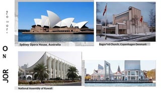 Q
C
O
CO
O
Z
<
O
N
Bagsv^rd Church, Copenhagen Denmark
National Assembly of Kuwait
 