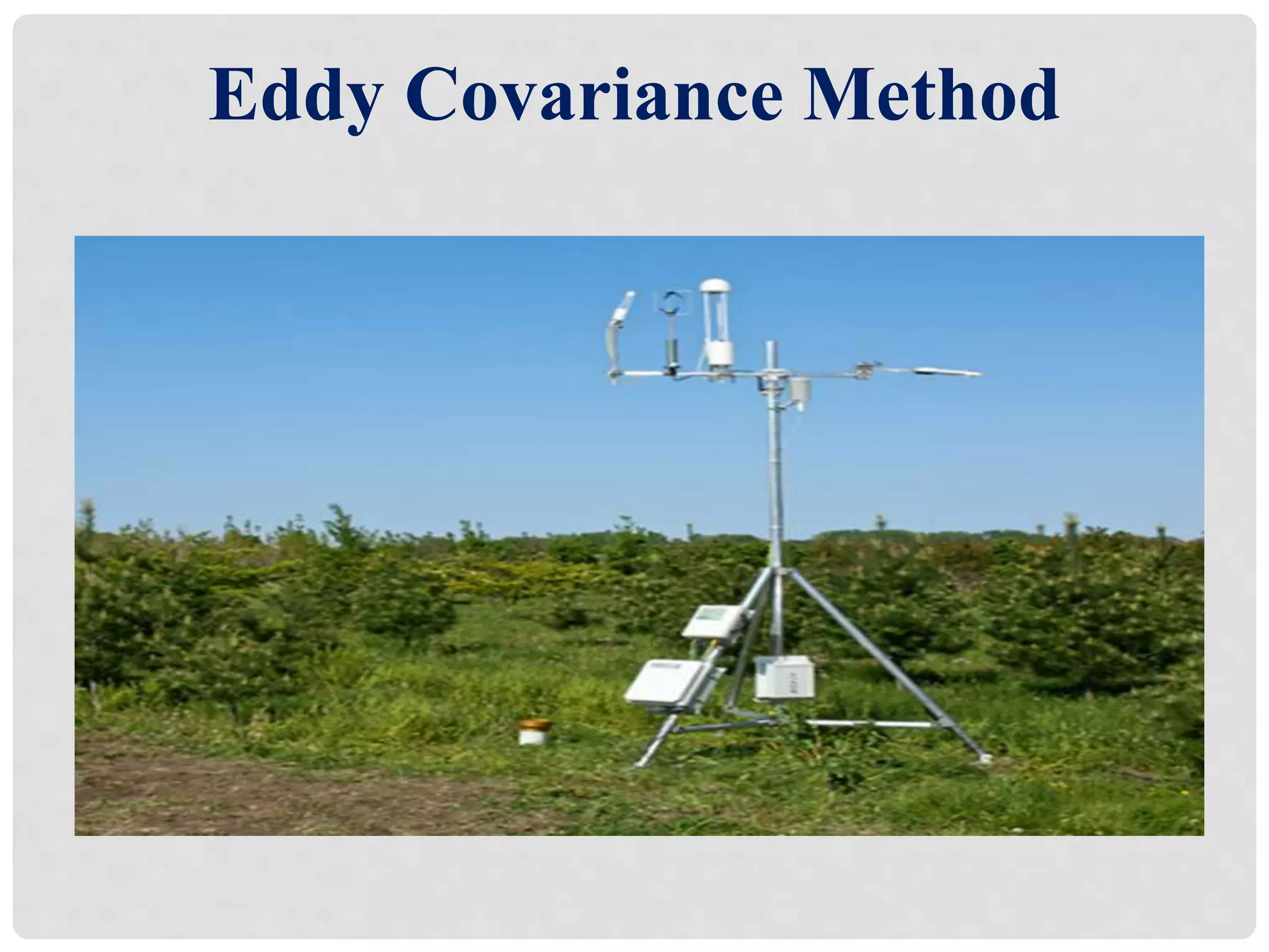 Eddy Covariance Method
 