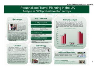Understanding Passengers’ Effective Use of Travel Time
Evelio Robles Alejo | MSc(Eng) Transport Planning and Engineering | ts16era@leeds.ac.uk
Supervisor | Manuel Ojeda Cabral Second Reader | Thijs Dekker
Background
1
Objectives
2
Scope
3
Methodology
4
Data collection
5
References
6
There is not much evidence on showing how travellers perceive the time
as effective when travelling. The effective use of travel time may also vary
upon the travel mode, as different stages arise at each mode.
Previous research: based on the productivity of travel time (studies
frrom Hensher, Batley).
- Mostly centred on the trade-offs on time savings, rather than in the
effective use of travel time due to particular trip conditions.
- ‘Journey time savings in rail trips led to increased productive time for
business travellers, but also to a reallocation of time use’ (DfT, 2009)
Further elements such as saved time, as well as access and egress times,
among others, may influence the effective use of time across all modes. As
the mentioned elements have not been directly assessed before, these will
be included in this study.
The aim of this project will be based on a cross model comparison, in order
to gain a better understanding of travellers’ modal choice decisions on
medium and long range trips within the UK.
(I)
(II)
Determine which mode provides the most
effective use of travel time in the different bands
Identify what elements influence the time
effectiveness for each of the modes under study.
Centred on trips made within mainland UK
(Great Britain), where air, car and rail modes
can directly compete.
Edinburgh
Leeds
London
Two scenarios: medium and
long range trips
‘Medium’: e.g. London-Leeds
‘Long’: e.g. London-Edinburgh
Medium range scenario
Travel time bands for each mode
1h30min - 2h30min
2h30min - 4h30min
Long range scenario
Travel time bands for each mode
>2h30min
1h - 1h30min
SURVEYS
(I). How travellers used their time during the trip	
- Categories covering potential answers
(II). How useful time was, as perceived by travellers
- In competing modes, compared to not travelling, 		
		 then determining a common reference level.
(III). How useful each trip stage was
Based on interactive surveys, obtained through the interception of intercity
travellers at the targeted corridors.
Due to the reduced number of commuters at the chosen corridors, only
business (dark grey) and non-work (light grey) trips will be considered.
Medium range Long range
100
100
100
100
100
100
100
100
Comfort Reliability Speed
Connectivity
Schedule
flexibility
Access and
egress time
Abrantes, P.A.L. and Wardman, M.R. 2011. Meta-analysis of UK values of travel time: An
update. Transportation Research Part A. 45, pp.1-17
Batley, R. 2015. The Hensher equation: derivation, interpretation and implications for
practical implementation. Transportation. 42 (2), pp.257-275
Department for Transport. 2009. Productive use of rail travel time and the valuation of
travel time savings for rail business travellers. [Online]. [Accessed 24 February 2017].
Accessible from: 																					
https://www.gov.uk/government/publications/productive-use-of-rail-travel-time-and-the-
valuation-of-travel-time-savings-for-business-travellers-final-report
Kirby, H., Carreno, M. and Smyth, A. 2006. Exploring the relative costs of travelling by train
and car. Final report to Virgin Trains and Fishburn Hedges.
The input values will be the passengers perception of the use of travel time,being
this split into time blocks (different stages of the trip,varying across all modes) and
assessing to what extent each of these time blocks would be useful, in reference
to a common established level (not travelling scenario).
The output values will be how effective the travel time would be for the whole
trip in both scenarios under comparison, as compared to not travelling case. As
well, how passengers used their time will be cleared with the data collection.
(III)
Contrast how much time is perceived as useful
time across the different modes.
 