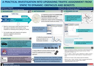 AutoCAD
•The final solution will be illustrated in AutoCAD
software.
Arcady 8 and LinSig3
•Arcady 8 software will be used for the assessment of the
level of service and the junction’s capacity.
•Signal optimisation will be achieved through Lin Sing V.3
software.
VISSIM
•For the microsimulation of the cyclists’ behaviour: an
approach towards understanding cyclists’ behaviour and
recognising the interactions of conflicting movements.
•The student license is still pending.
Stavros Koukourikos, MSc Transport Planning and Engineering | Email: ts16sk@leeds.ac.uk | Supervisor: Steve Keetley | Second Reader: Chandra Balijepalli
1. Background:
The City Connect project is funded by the Department for Transport’s Cycle City
Ambition Grant and aims to make cycling more accessible and popular across West
Yorkshire, through infrastructure improvements while the air quality is going to
improve as well.
2. Introduction:
One of the City Cycle Loop’s routes runs along Great George Street and Merrion
Street. According to Leeds City Council, the concept of the route is a 3m-wide bi-
directional track on the southern side of the carriageway, offset to the existing kerb
line with a 30cm-wide buffer.
The ambition within the Leeds city centre is to provide a 10km of segregated Cycle
Superhighways through:
• Cycle Superhighways 1 and 2 extensions into the City Centre
• A southern Superhighway route
• The creation of a Cycle Loop with a two-way segregated Superhighway around the
City Centre
3. Study area:
My research focuses on the junction of Woodhouse Lane with the Albion Street
4. Objectives:
• To provide all cycle, motorised vehicle and
pedestrian movements
• To ensure safety for all users
• To avoid blind spots
• To maintain the capacity in the two running
lanes in the carriageway
5. Methodology
• My study is going to rely on Leeds City Council data regarding the
flows and the topographical survey of the area.
• The data were collected on Tuesday 17th of May 2016 for two peak
periods, from 07:00-10:00 am and from 16:00-18:00 pm with 15
minutes intervals.
• It is likely that the data will be enriched with supplementary on-site
data collection (for pedestrian counts).
Tools:
6. Strategy:
•Deploy space from a)
loading and parking facilities
and b) footway when the
latter exceeds 4 meters.
•Appropriate reservoir
depths in early start boxes.
•Right turn on to Albion
Street will be banned
•Appropriate road signals
and markings.
The redevelopment of the junction in the Woodhouse Lane and Albion Street as part of the proposed City
Cycle Loop of the City Connect project in Leeds of the United Kingdom
After thorough analysis of the junction’s design needs and research for the best past
practices through literature review, the final solution will be approached according to
both the principles of the Design Manual for Roads and Bridges (DMRB) and to the Local
Transport Notes by the Department for Transport.
 