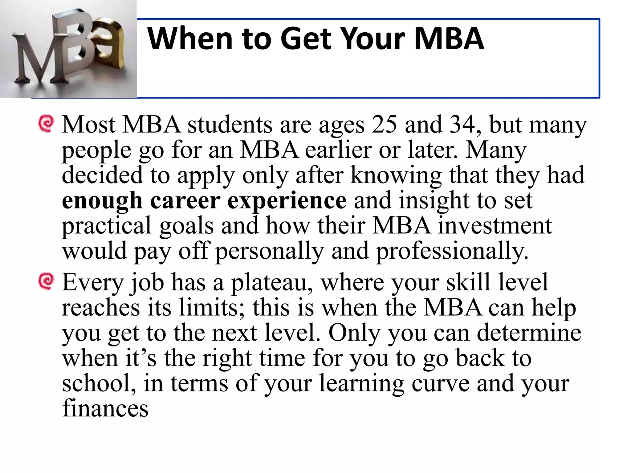 Academic PreparationYou will need certain quantitative and analytical preparation for most programs, such as calculus, statistics, and economics. If you did not take these courses in college, MBA programs may require you to take some courses before you enroll, so you'll be ready to do well in the core curriculum.Academic performance does matter, but how performance is judged will vary from school to school. Some schools will give consideration to difficult majors (such as engineering) or prioritize candidates from particularly competitive schools. The combination of your academic achievement over a period of time and your GMAT® score gives MBA admissions staff a good sense of your academic preparation for the MBA.