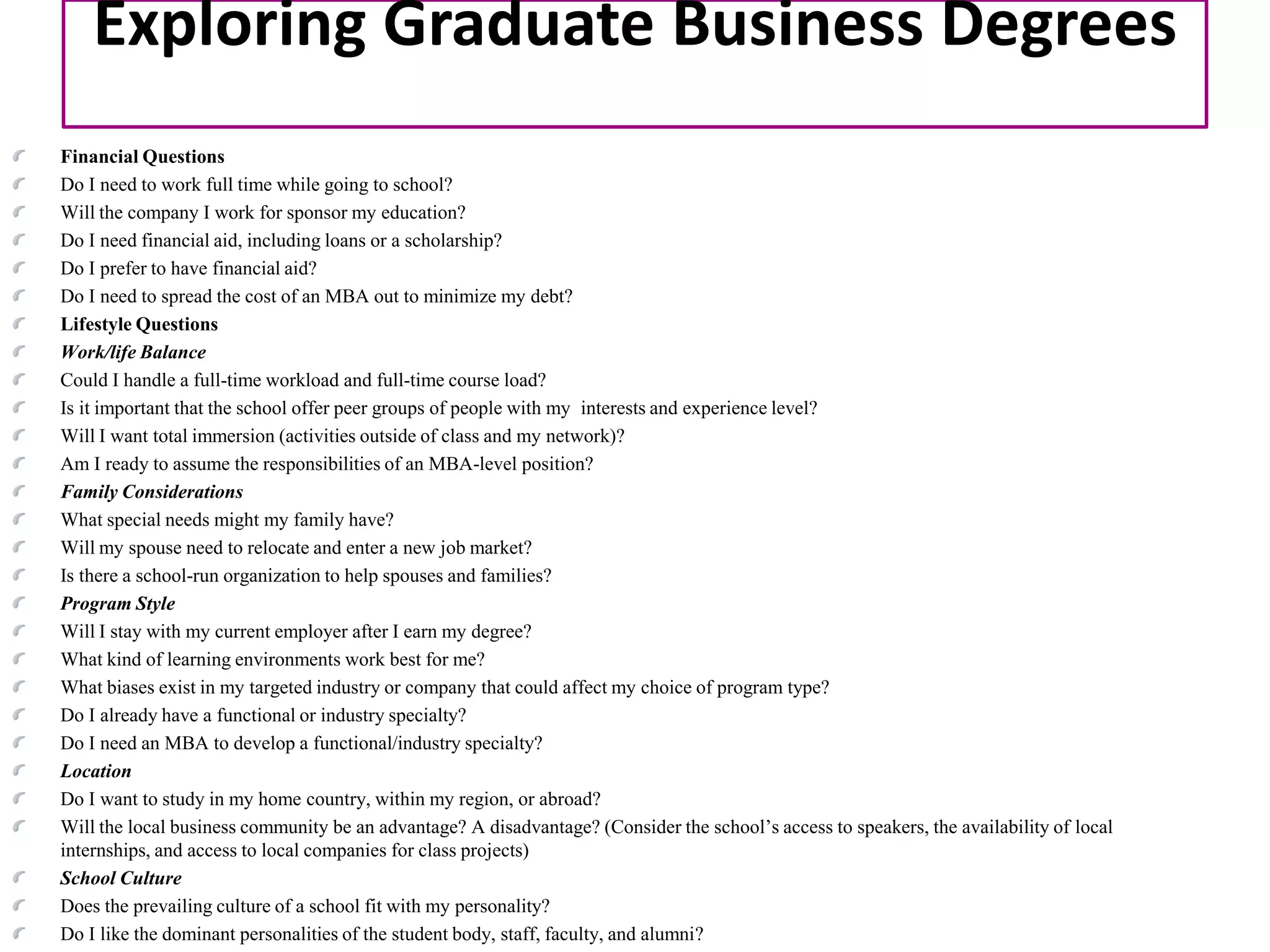 Be knowledgeable-Know about the school and program where you are applying. Show that you are familiar with the given school and why you are a good fit.